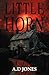 Little Horn by A.D.  Jones