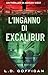L’inganno di Excalibur: Un Thriller Di Adrian West (Adrian West Adventures Vol. 2) (Italian Edition)