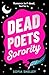 Dead Poets Sorority
