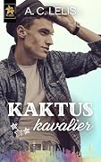 Kaktuskavalier (Kavaliere 1)