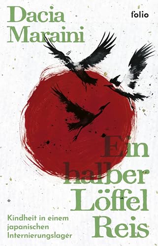Ein halber Löffel Reis: Kindheit in einem japanischen Internierungslager (Transfer Bibliothek) (German Edition)