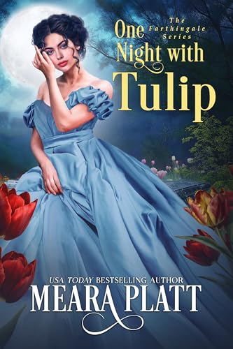 One Night with Tulip (The Farthingale Series Book 12)