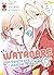 Watanare: Non esiste che ci mettiamo insieme… Oppure sì?, Vol. 7