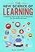 The New Science of Learning...