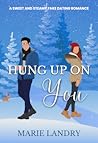Hung Up on You by Marie Landry
