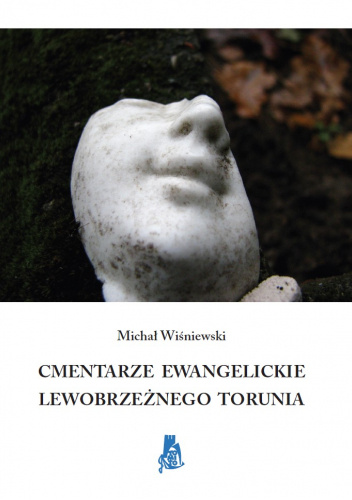 Cmentarze ewangelickie lewobrzeżnego Torunia (Paperback)