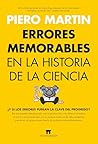 Errores memorables en la historia de la ciencia (Spanish Edition)