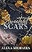 Sweetest Scars