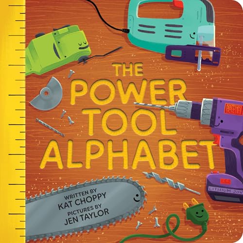 The Power Tool Alphabet (Board Book)