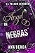 Ángel de alas negras: El pe...