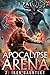 Apocalypse Arena 2: Iron Gauntlet: A LitRPG Adventure