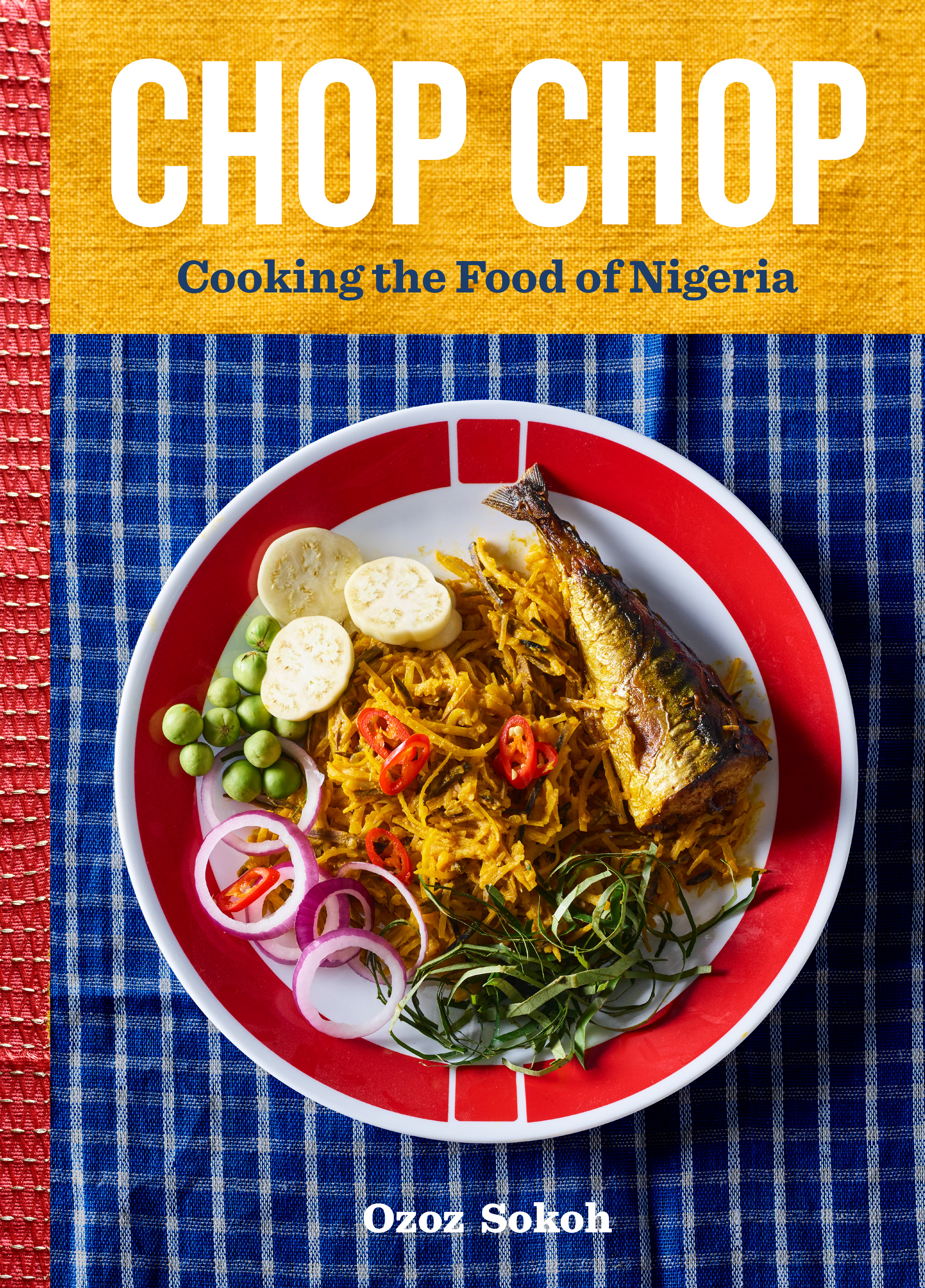 Chop Chop: Cooking the Food of Nigeria (Unknown Binding)