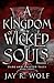 A Kingdom of Wicked Souls (...