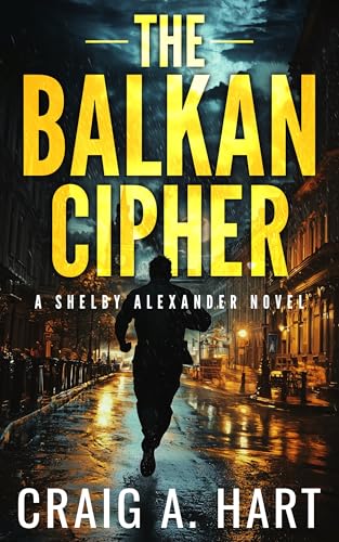 The Balkan Cipher (Shelby Alexander #11)