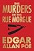 The Murders in the Rue Morgue by Edgar Allan Poe