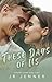 These Days of Us (London Lo...