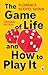 The Game of Life and How to...