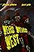 Weird Weird West: Eine Horr...