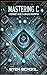 Mastering C: The Ultimate G...