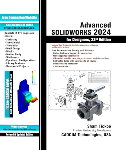 Advanced SOLIDWORKS 2024 for Designers, 22nd Edition (Kindle Edition)