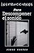 Instrucciones para Descomponer el Silencio (Poesia Maldita nº 9) (Spanish Edition)