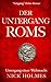 Der Untergang Roms: Unterga...