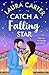 Catch a Falling Star