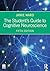 The Student's Guide to Cognitive Neuroscience