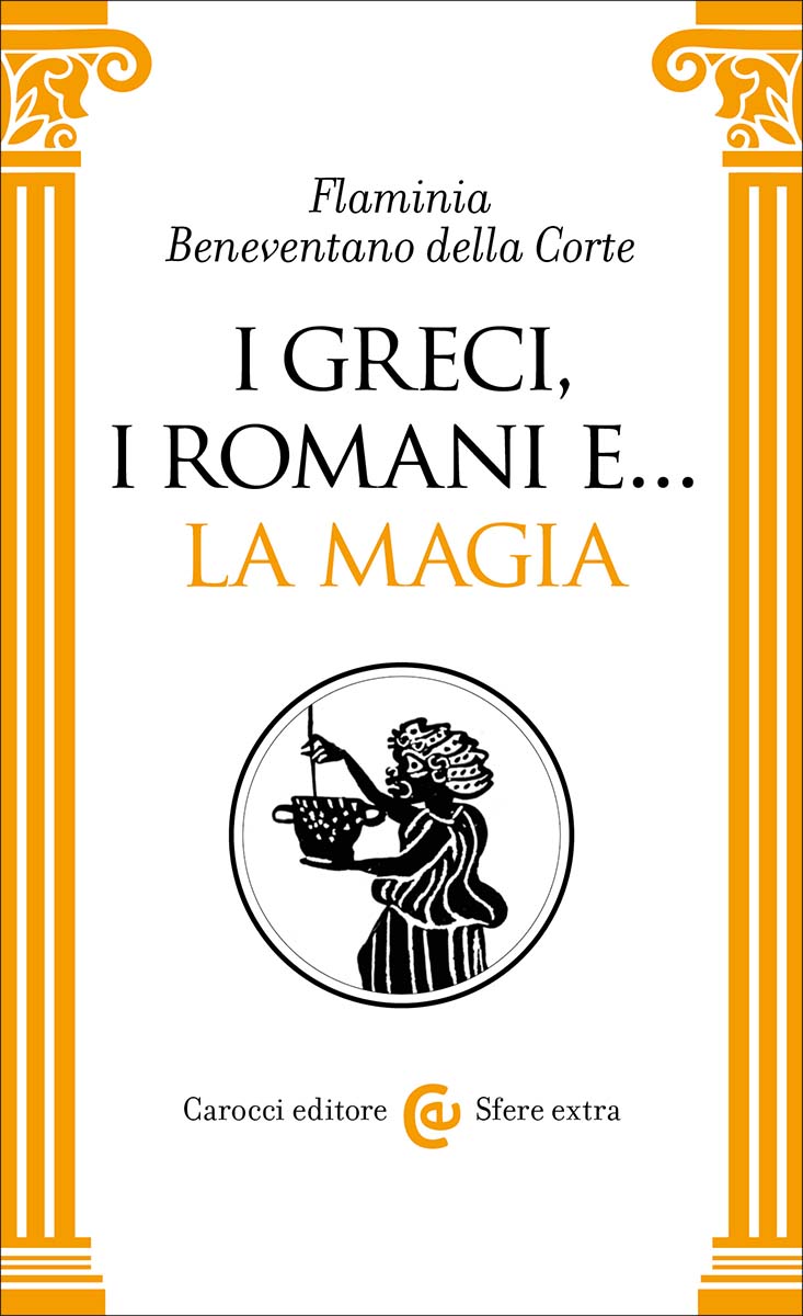 I Greci, i Romani e... la magia (Paperback)