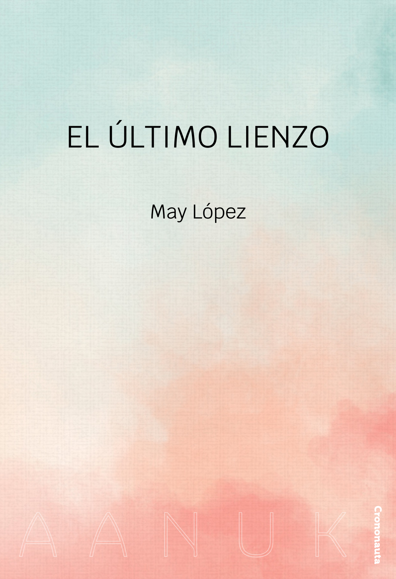 Portada de El último lienzo, de May López Fuentes
