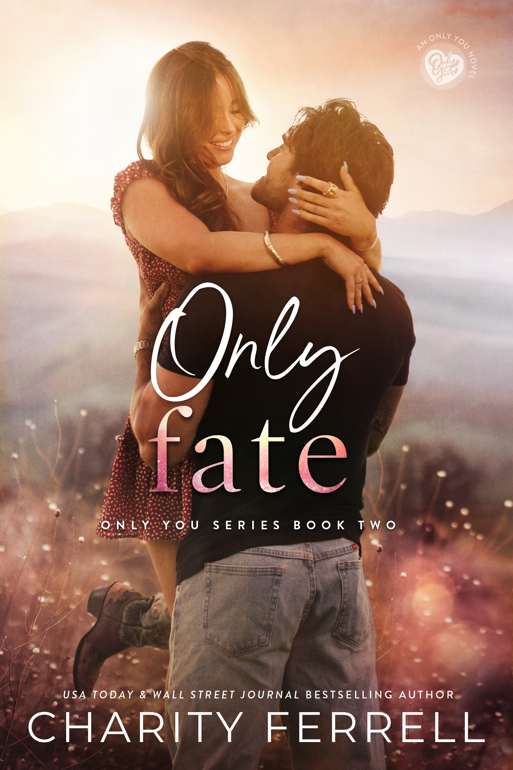Only Fate (Only You, #2)