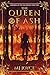 The Queen of Ash: Children of the Oak Trilogy Part Two