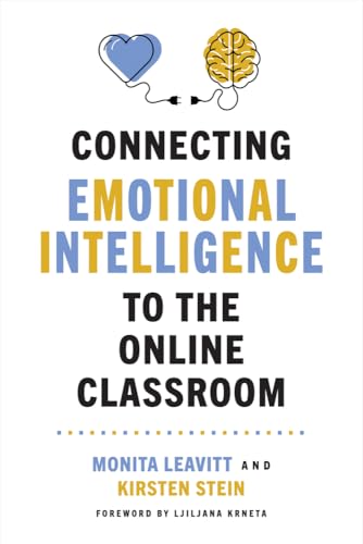 Connecting Emotional Intelligence to the Online Classroom (Paperback)
