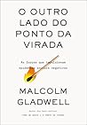 O outro lado do ponto da virada: As forças que impulsionam epidemias sociais negativas (Portuguese Edition)