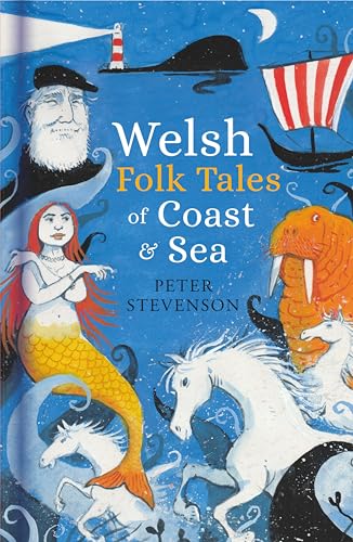 Welsh Folk Tales of Coast and Sea (Kindle Edition)