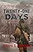 Twenty-One Days: The Long Haul