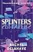 Splinters