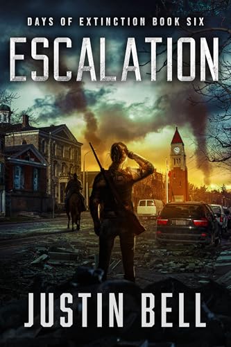 Escalation - Days of Extinction Book 6: (A Thrilling Post-Apocalyptic Series)