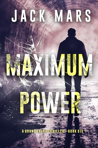 Maximum Power (Grant Valor #6)