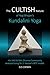 The CULTISH Nature of Yogi Bhajan's Kundalini Yoga by Els Coenen