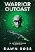 Warrior Outcast: Book Four (The Dragon Spawn Chronicles)