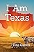 I Am Texas