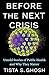 Before the Next Crisis: Untold Stories of Public Health and Why They Matter