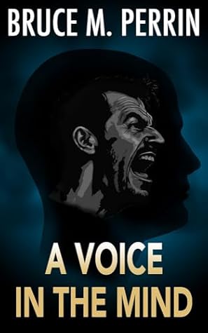 A Voice in the Mind by Bruce M. Perrin