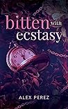 Bitten With Ecstasy