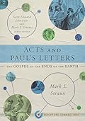 Acts and Paul's Letters: The Gospel to the Ends of the Earth