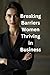 Breaking Barriers: Women Th...