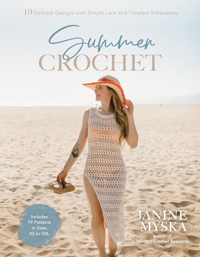 Summer Crochet: 19 Delicate Designs with Simple Lace and Timeless Silhouettes (Kindle Edition)