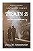 Train Z: A Little Known chapter of World War II