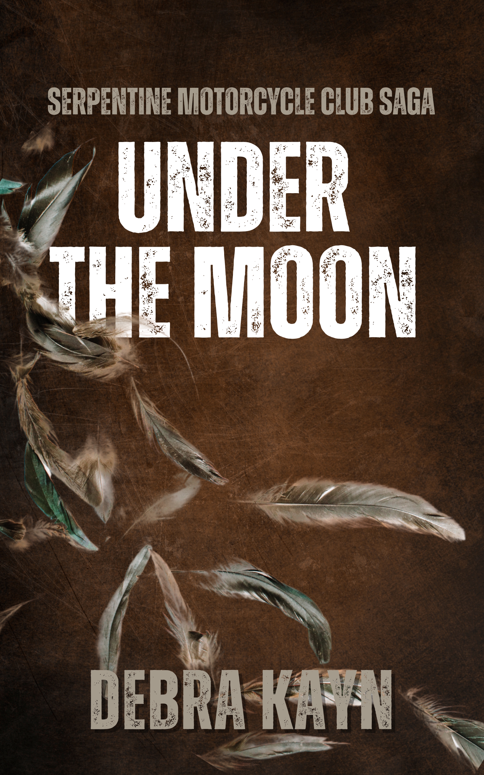 Under the Moon (Serpentine Motorcycle Club Saga #2)